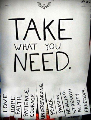 Take what you need. Cute