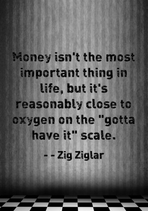 Money-isnt-the-most-zig