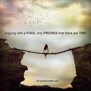 Arguing with a fool