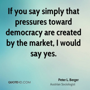 peter-l-berger-peter-l-berger-if-you-say-simply-that-pressures-toward ...