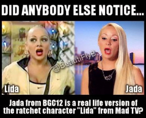 Meme Of The Day: Is Bad Girls Club's Jada The Real Life Lida From Mad ...