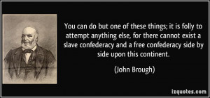 More John Brough Quotes