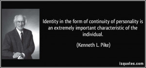 Identity in the form of continuity of personality is an extremely ...
