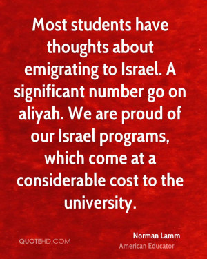 Most students have thoughts about emigrating to Israel. A significant ...