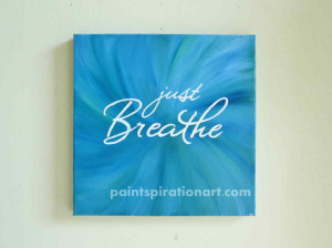 Breathe Quote Canvas Paintings - Inspirational Quote Art - Yoga Art ...