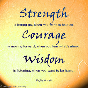 Strength - Courage - Wisdom