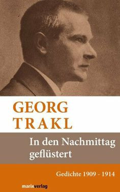 : Sämtliche Gedichte 1909 - 1914 (German Edition) by Georg Trakl ...