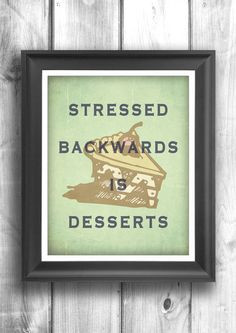 ... wall decor cake art stressed quote - 11x14 on Etsy, $22.00