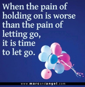 Letting go quotes, awesome, sayings, pain