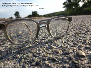 part about being smart -Bandits motivational inspirational love ...