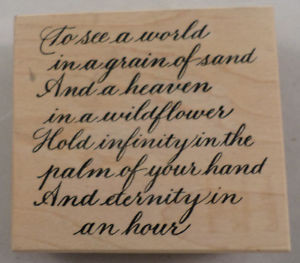 ... -SEE-A-WORLD-IN-GRAIN-OF-SAND-ETERNITY-HAND-QUOTE-WOODEN-RUBBER-STAMP