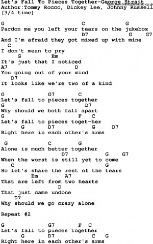 Country Music:Let's Fall To Pieces Together-George Strait Lyrics
