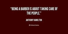 Being a barber is about taking care of the people Anthony Hamilton