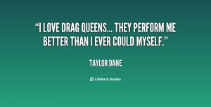 Drag Queen Quotes
