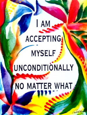 pledge to love and accept myself unconditionally.