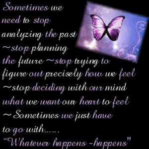 Whatever happens – Butterfly Quote