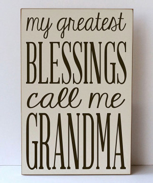 Greatest Blessings Call Me Grandma