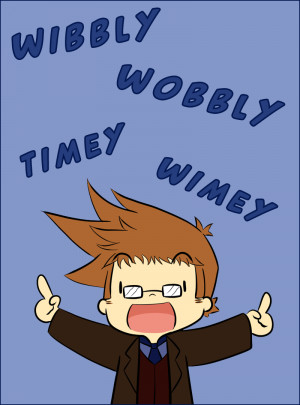 Wibbly Wobbly Timey Wimey Quote Wallpaper Wibbly wobbly timey wimey by