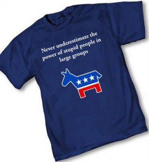 ... . But honestly, is there anyone more stupid than a Democrat? NO