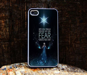 Elsa Frozen Disney Quote Fear iphone 4 caseiphone 4S by boozter09, $14 ...