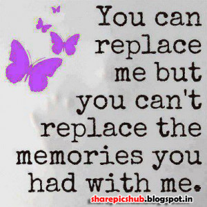 You Can't Replace The Memories | Emotional Memory Quote Image For ...