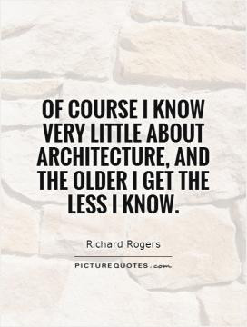 architecture quotes profit quotes richard rogers quotes