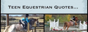 quotes is on facebook to connect with teen equestrian quotes ...