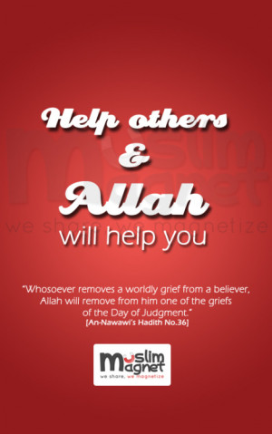 muslimagnet:Help others and Allah will help you.musliMagnet tumblr | @ ...