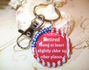 Retirement Bottlecap Keyring with F unny Sayings, Retirement Gift. ...