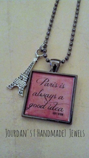 Paris is Always a Good Idea Pendant Tray Necklace - Audrey Hepburn # ...