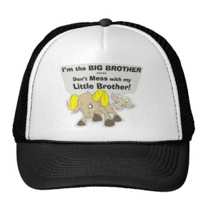 the Big Brother, Don’t Mess my Little Brother Trucker Hats