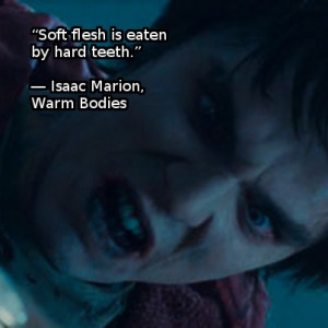 Zombie quote from Isaac Marion
