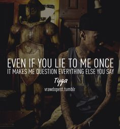 ... quotes relationships quotes quotes 3 tyga quotes trust quotes tyga
