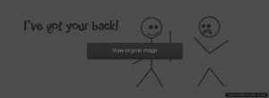 Ive Got Your Back Facebook...