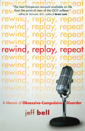 ... Repeat: A Memoir of Obsessive Compulsive Disorder” as Want to Read
