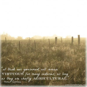 agriculture quotes from one of my absolute favorite people, Thomas ...