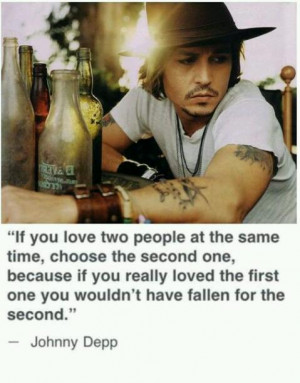 Johnny Depp Quote: If you love two people at the same time