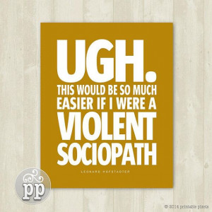... Bang Theory Leonard Hofstadter Funny Quote by PrintablePixels, $5.00