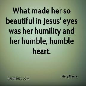 What made her so beautiful in Jesus' eyes was her humility and her ...