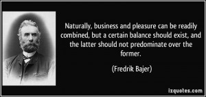 Naturally, business and pleasure can be readily combined, but a ...