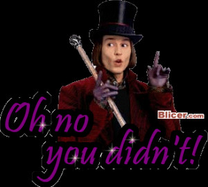 Oh No You Didn't Willy Wonka Cute Graphic