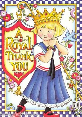 ROYAL THANK YOU!!