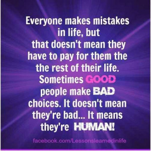 Good ppl make bad choices is life