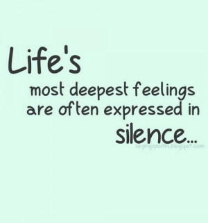 Life is most deepest feelings are often | Quotes Saying Pictures