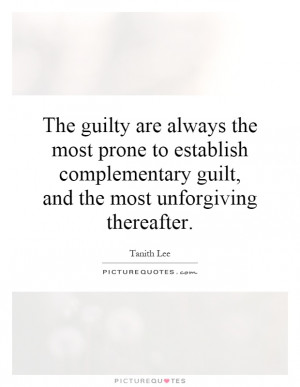 the-guilty-are-always-the-most-prone-to-establish-complementary-guilt ...