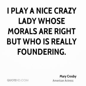 Mary Crosby Quotes