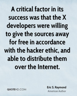 critical factor in its success was that the X developers were ...