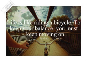 Life is like riding a bicycle quote