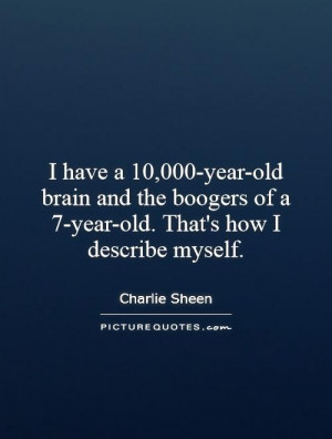 Brain Quotes Charlie Sheen Quotes
