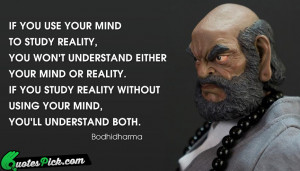 If You Use Your Mind by bodhidharma Picture Quotes